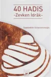 40 Hadis - Zevkten İdrak