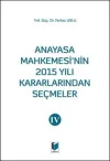 Anayasa Mahkemesinin 2015 Yılı Kararlarından Seçmeler 4