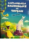 Kaplumbağa Salyangoz ve Tavşan