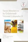 Tarım Bilimleri ve Su Ürünlerinde Vizyonel Çalışmalar 2 (AYBAK Eylül 2020)