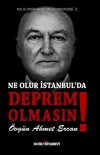 Ne Olur İstanbul'da Deprem Olmasın!
