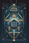 Aylaklar Arsızlar Aşıklar - Güneş Tohumu 1. Kitap