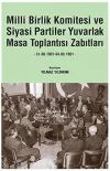 Milli Birlik Komitesi ve Siyasi Partiler Yuvarlak Masa Toplantısı Zabıtları