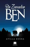 Bir Zamanlar Ben
