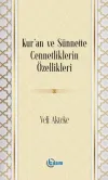 Kur'an ve Sünnette Cennetliklerin Özellikleri