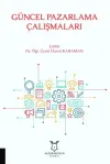 Güncel Pazarlama Çalışmaları