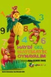 Haydi Gel Matematik Oynayalım
