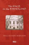 The House on the Borderland