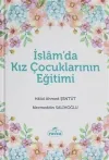İslam'da Kız Çocuklarının Eğitimi (Ciltli)