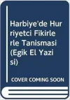 Harbiye'de Hürriyetçi Fikirlerle Tanışması (Eğik El Yazısı)