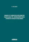 Zararın ve Tazminatın Belirlenmesine İlişkin Haksız Fiil Hükümlerinin Borca Aykırılıkta Kıyasen Uygu