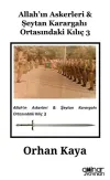 Allah'ın Askerleri & Şeytan Karargahı Ortasındaki Kılıç 3