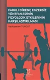 Farklı Direnç Egzersiz Yöntemlerinin Fizyolojik Etkilerinin Karşılaştırılması
