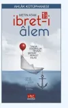 İbret-i Alem 1. Cilt