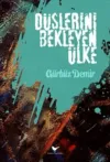 Düşlerini Bekleyen Ülke