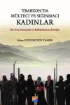 Trabzon'da Mülteci ve Sığınmacı Kadınlar
