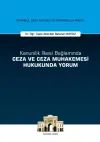 Kanunilik İlkesi Bağlamında Ceza ve Ceza Muhakemesi Hukukunda Yorum (Ciltli)