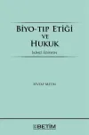 Biyo-Tıp Etiği ve Hukuk (Ciltli)