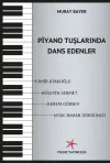 Piyano Tuşlarında Dans Edenler