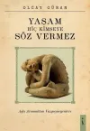 Yaşam Hiç Kimseye Söz Vermez