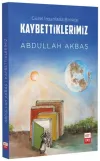 Güzel İnsanlarla Birlikte Kaybettiklerimiz