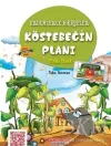 Köstebeğin Planı