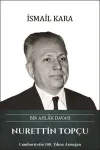 Nurettin Topçu: Bir Ahlak Davası (Ciltli)