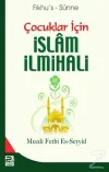 Çocuklar İçin İslam İlmihali (Ciltli)