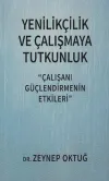 Yenilikçilik ve Çalışmaya Tutkunluk