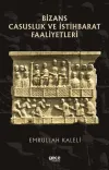 Bizans Casusluk ve İstihbarat Faliyetleri