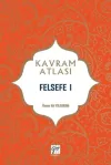 Felsefe 1 - Kavram Atlası