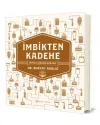 İmbikten Kadehe (Ciltli)