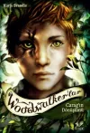 Woodwalker’lar - Carag'ın Dönüşümü (Ciltli)