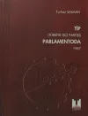 TİP (Türkiye İşçi Partisi) Parlamentoda 3. Cilt