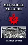 Mücadele Yıllarım