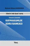 Kaymakamlık Soru Bankası Türkiye'nin İdari Yapısı