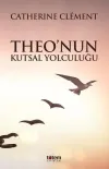 Theo’nun Kutsal Yolculuğu