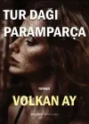 Tur Dağı Paramparça