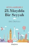 21. Yüzyılda Bir Seyyah Dünya Gezileri 2