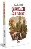 Çanakkale’de Açlık Var Mıydı?