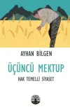 Üçüncü Mektup - Hak Temelli Siyaset