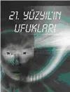 21. Yüzyıl’ın Ufukları