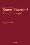 Mevzuatlar Çerçevesinde Kamu Yönetimi Terminolojisi