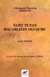 Yurt Tutan Macarlığın Oluşumu