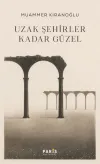 Uzak Şehirler Kadar Güzel