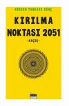 Kırılma Noktası 2051: Kaçış