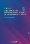 E - Ticaret Uygulamalarının Doğrudan Yabancı Sermaye Yatırımlarına Olan Etkileri