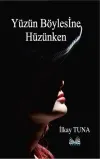 Yüzün Böylesine Hüzünken