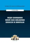 Meşru Savunmanın Hukuki Esası Bağlamında Gereklilik ve Orantılılık (Ciltli)