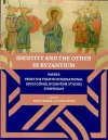 Identity And The Other In Byzantium